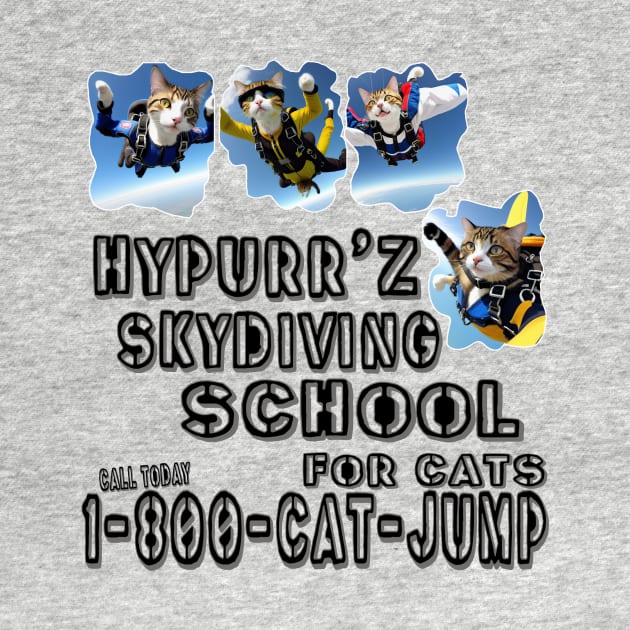 Hypurr'z Skydiving School by Jaymz Weiss Designz